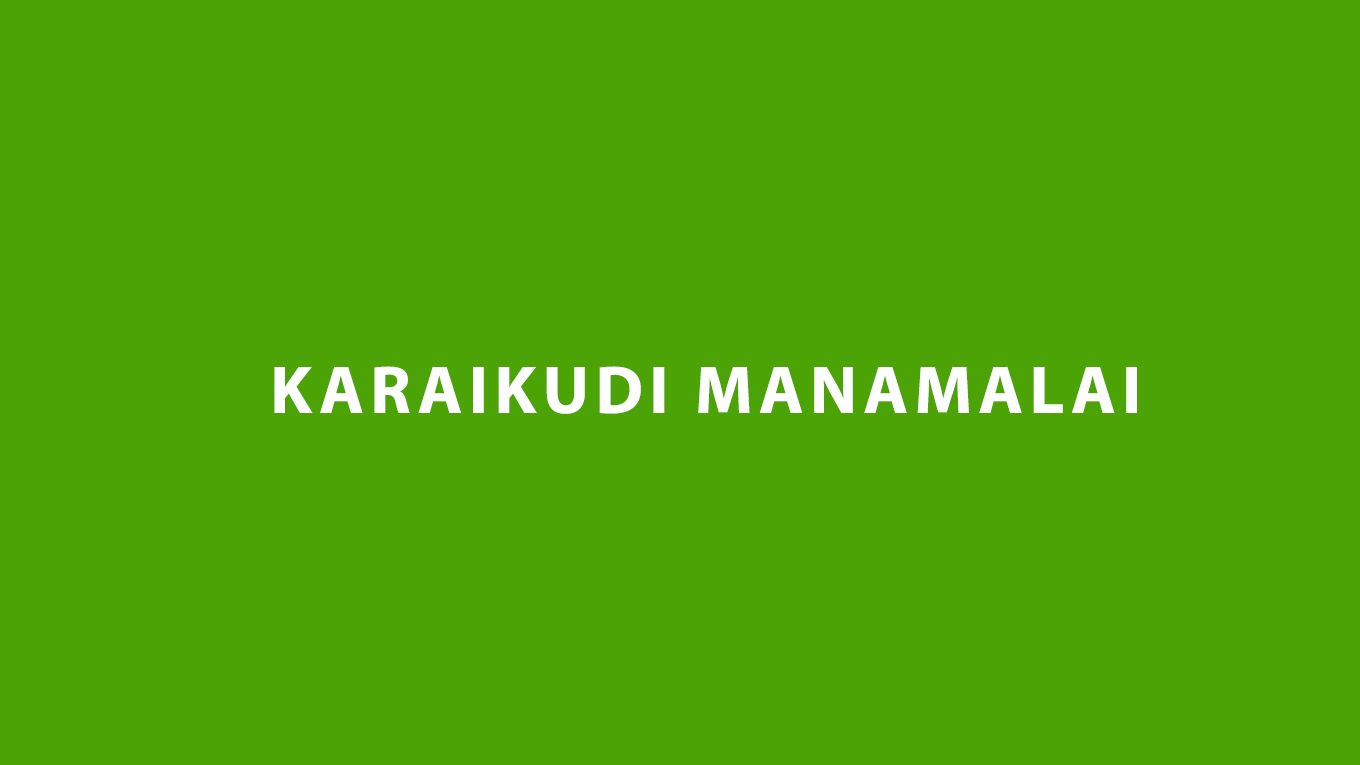 Karaikudi Manamalai